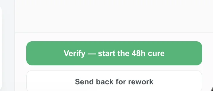 Two actions: check it off, which starts the 48 hour drying time, or send it back for rework.